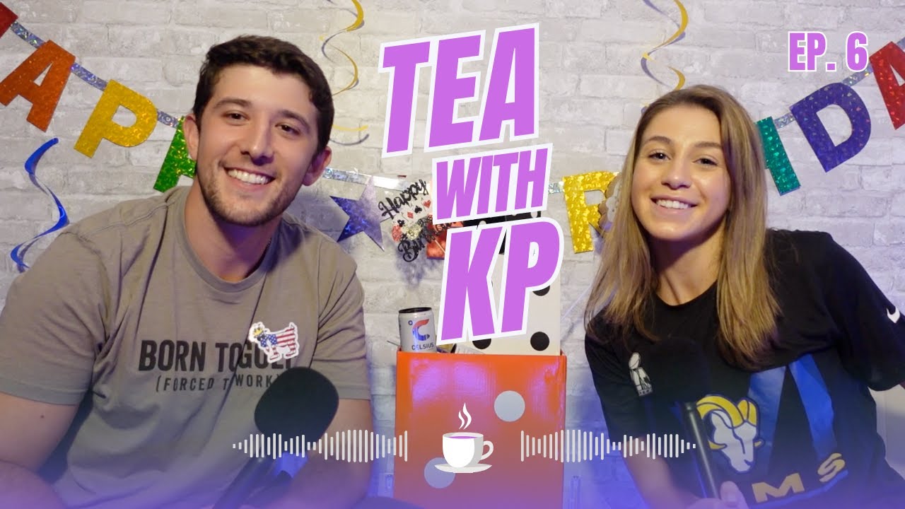 Tea with KP Ep. 6 - Football, Q&A, & More! Happy Birthday Joey Palace