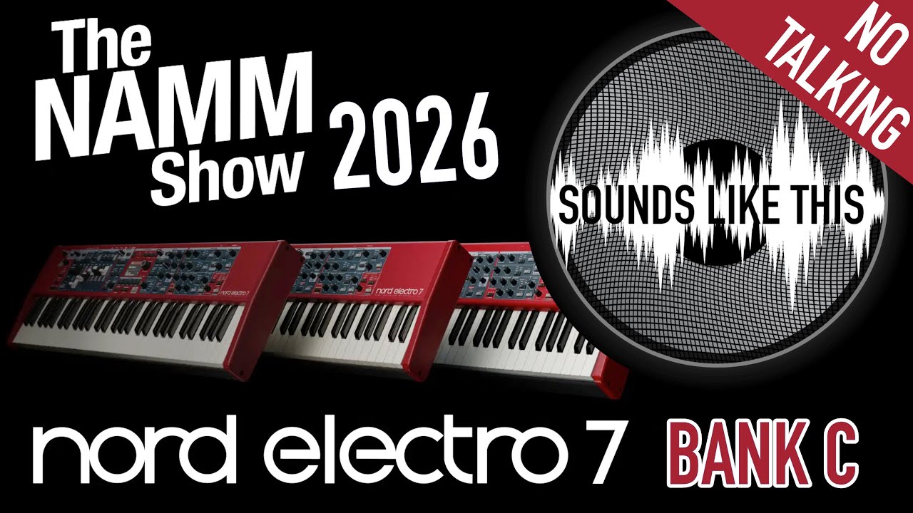 Nord Electro 7 | Bank C | Riding the Presets at NAMM 2026 (No Talking)