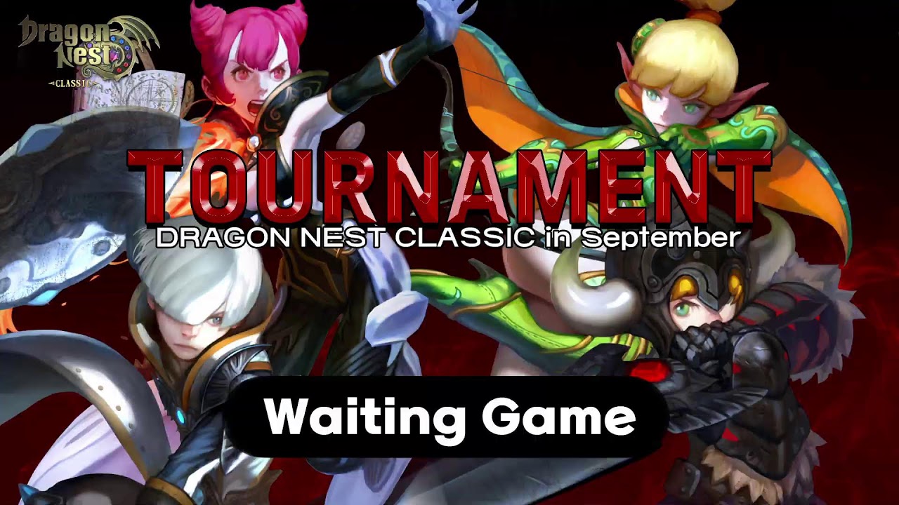 [DragonNest: Classic] Tournament