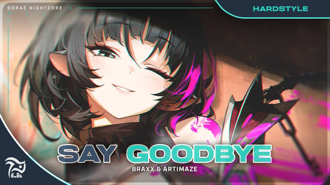 Nightcore - Say Goodbye
