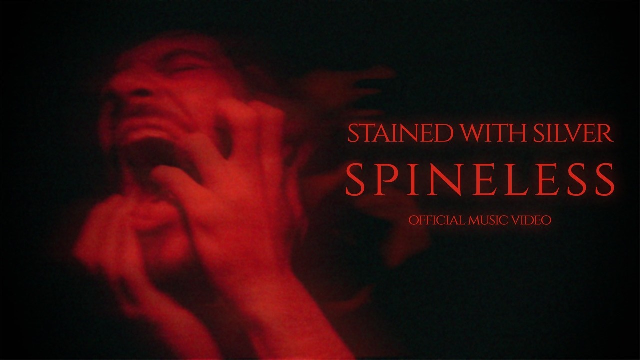 Stained With Silver - Spineless [Official Music Video]