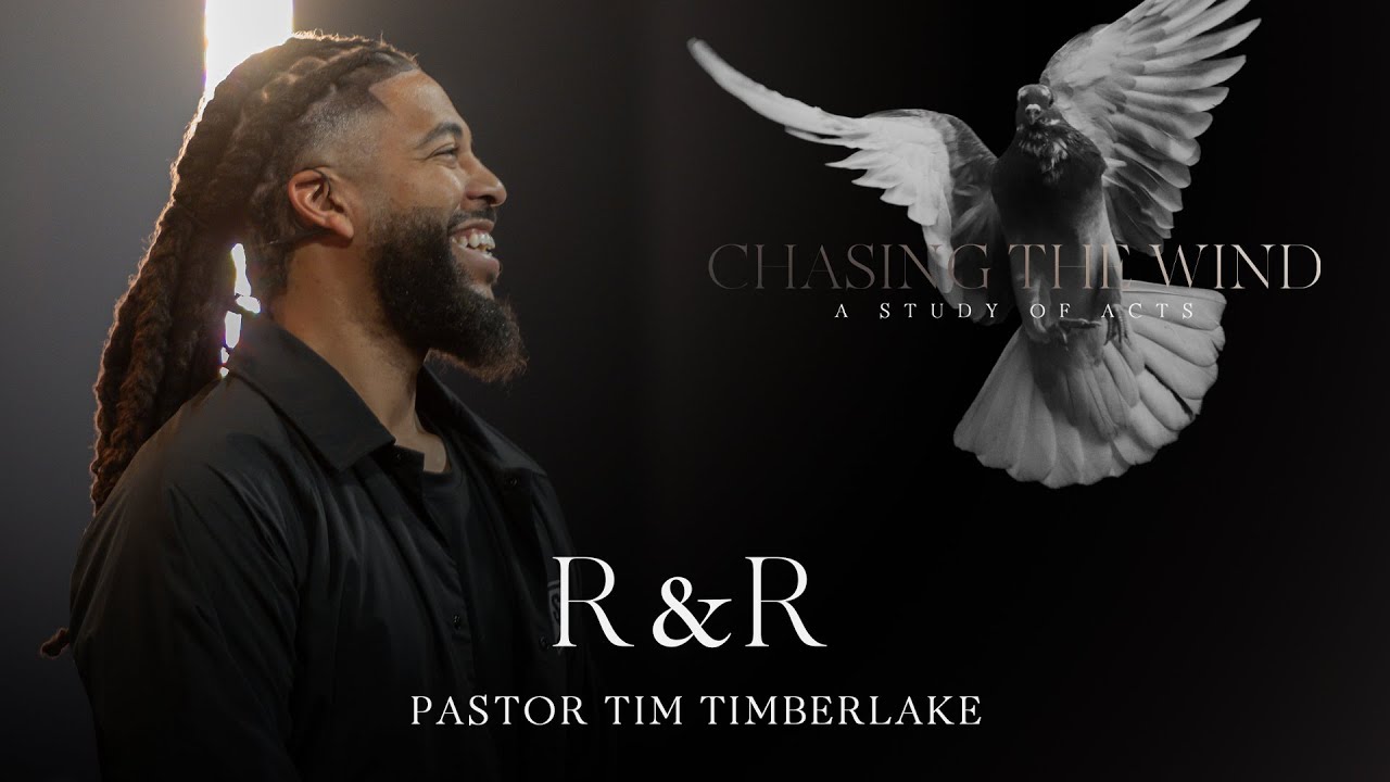 R & R (Repentance and Refreshing) | Tim Timberlake | Celebration Everywhere