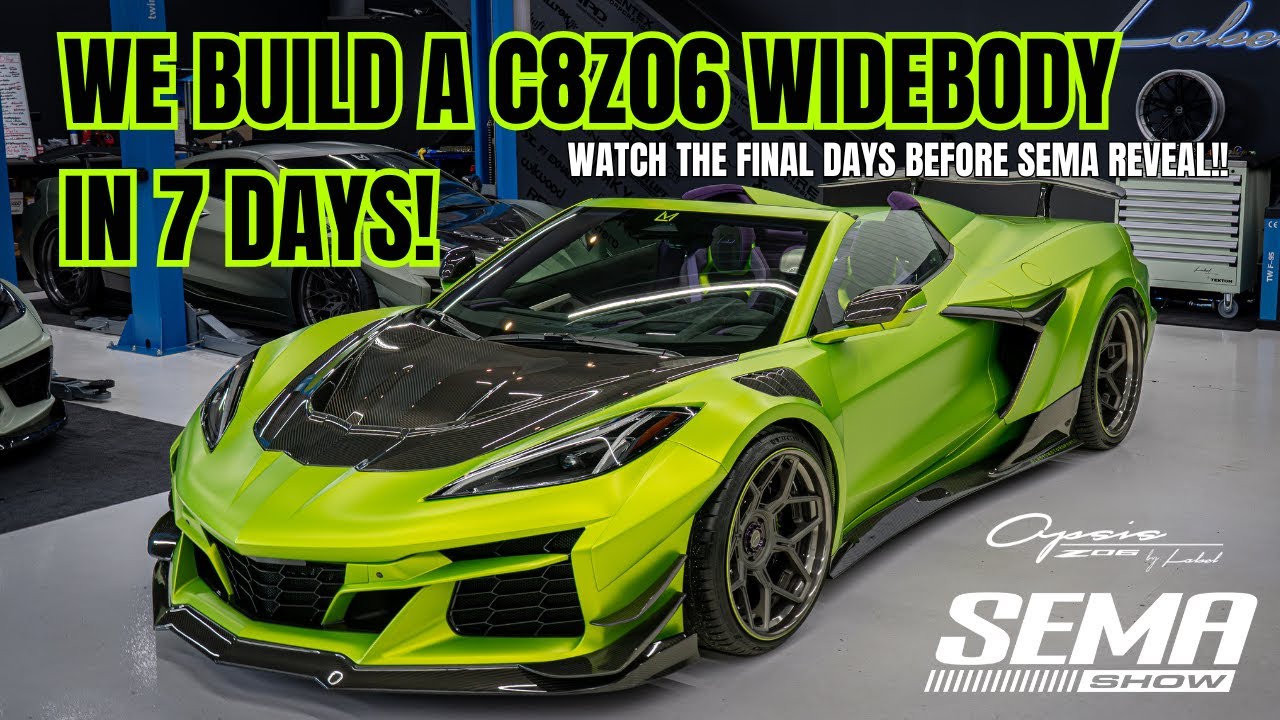 WE BUILT THE WILDEST C8Z06 WIDEBODY IN THE WORLD IN 7 DAYS! WATCH AS WE FINISH IN TIME FOR SEMA!!!