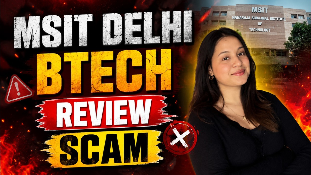 Maharaja Surajmal Institute of Technology Review | MSIT BTech Fees | Admission Process | JEE Cutoff
