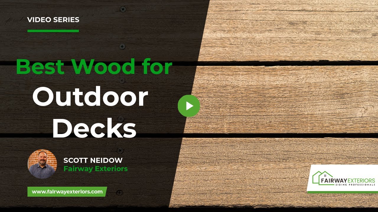 What is the Best Wood for Outdoor Decks? | Fairway Exteriors