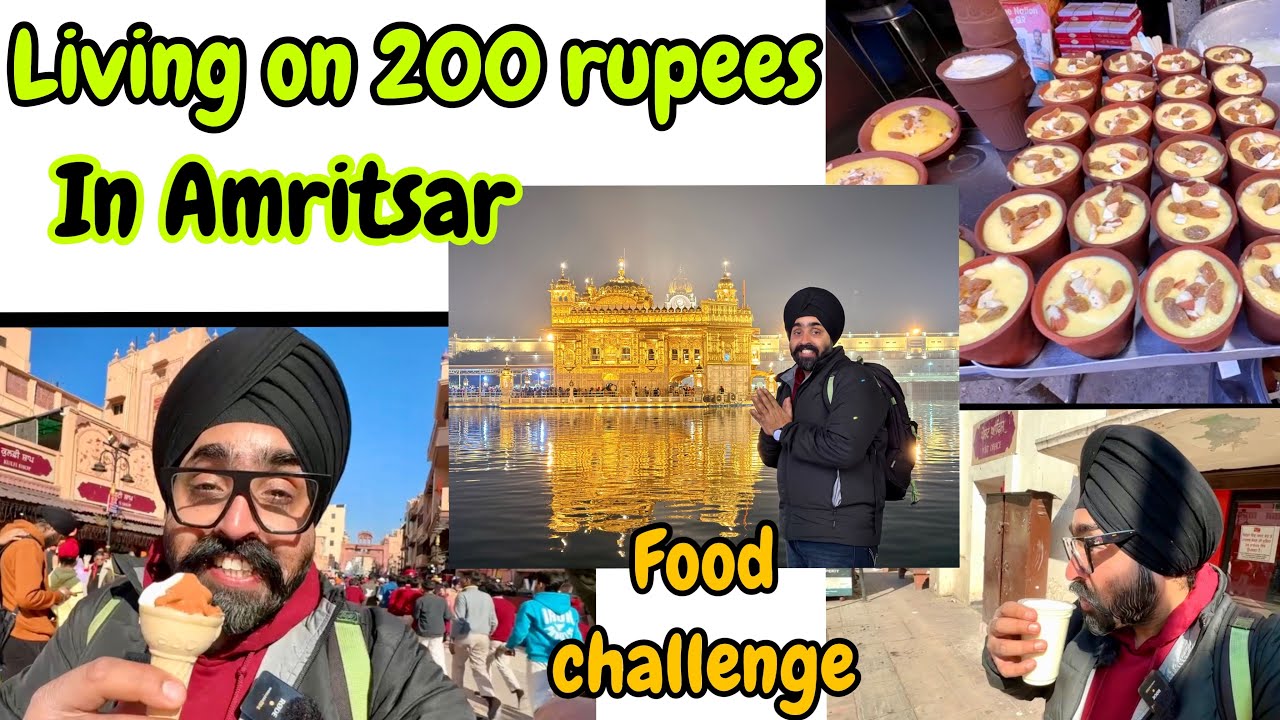 Living on 200 Rupees food challenge in Amritsar