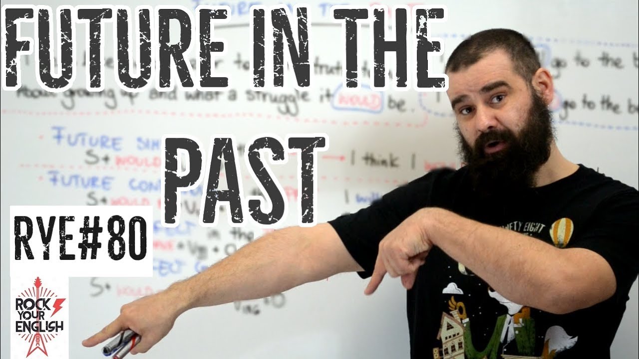 Future in the Past | ROCK YOUR ENGLISH #80