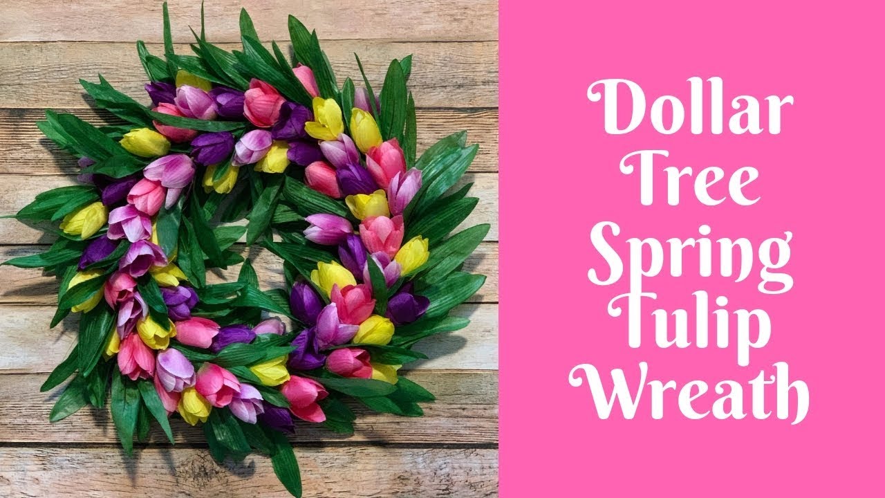 Wonderful Wreaths: Dollar Tree Tulip Wreath