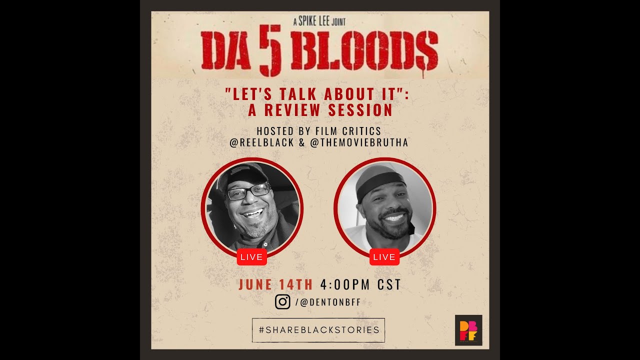 Let’s Talk About Da 5 Bloods (2020) | w/ Mike D. & The Movie Brotha SPOILERS