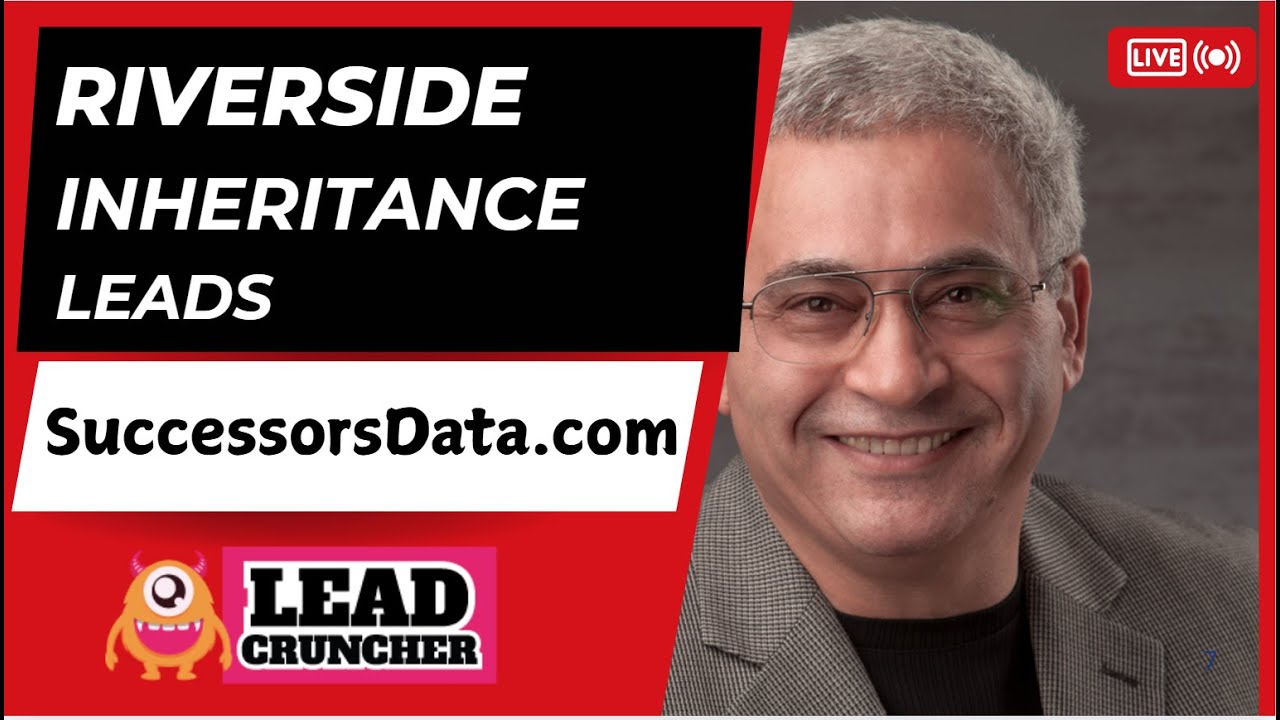 Mastering Pre-Probate and Inheritance Leads Across Riverside County by SuccessorsData.com