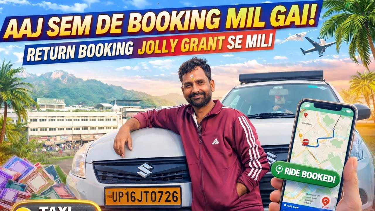 Aaj Return Booking Jolly Grant Se Mili | Delhi Dehradun Same Day Taxi Vlog @saurabhktour0726 