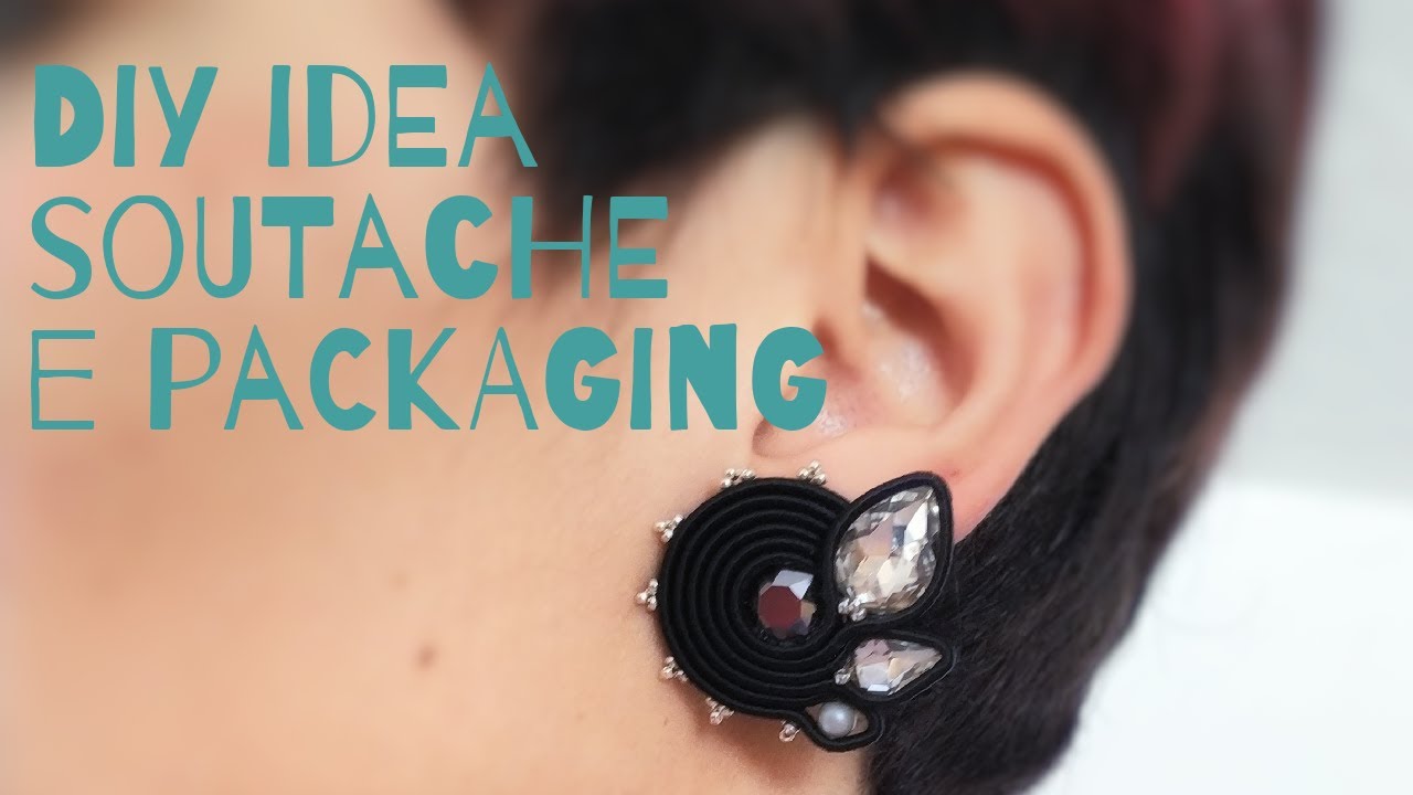 DIY idea soutache e packaging