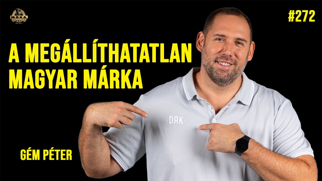 A MEGÁLLÍTHATATLAN MAGYAR MÁRKA - Gém Péter - Magyarok Óriási Kalandjai Amerikában - ep 272