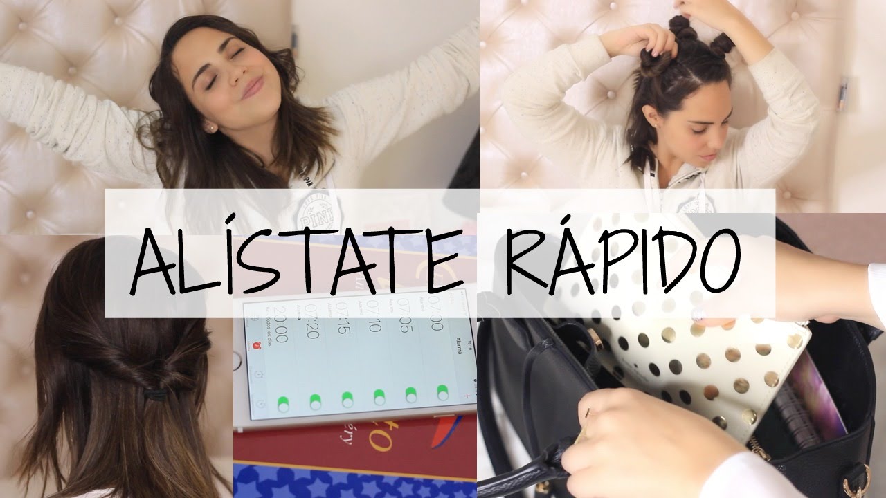 8 FORMAS DE ALISTARTE RÁPIDO EN LAS MAÑANAS Y DORMIR MÁS | What The Chic