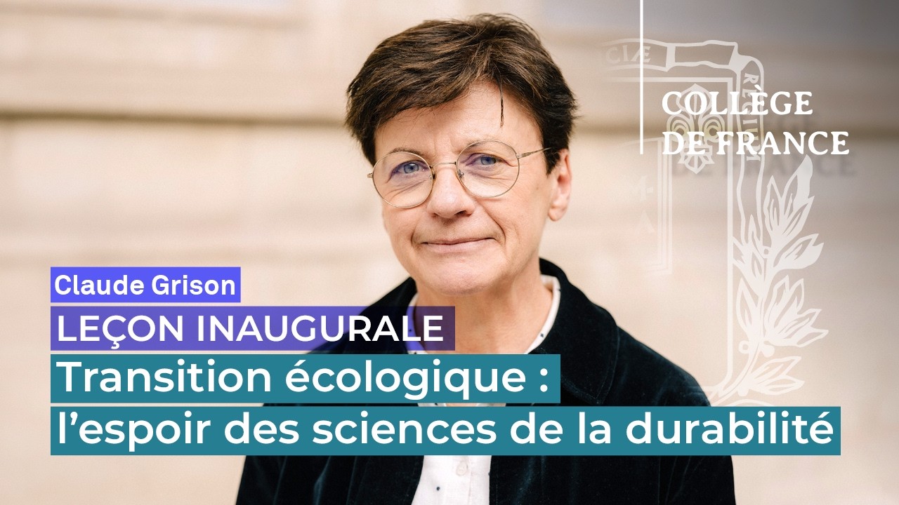Transition écologique : l’espoir des sciences de la durabilité - Claude Grison (2026)