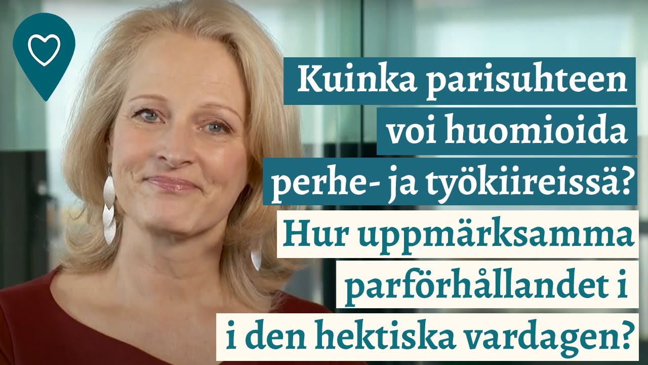 Kuinka parisuhteen voi huomioida perhe- ja työkiireissä?