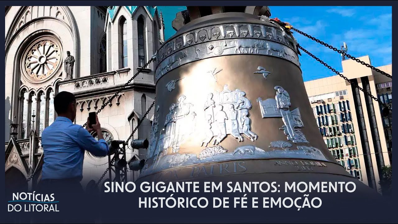 Maior sino do mundo emociona fiéis em passagem histórica por Santos | JCL