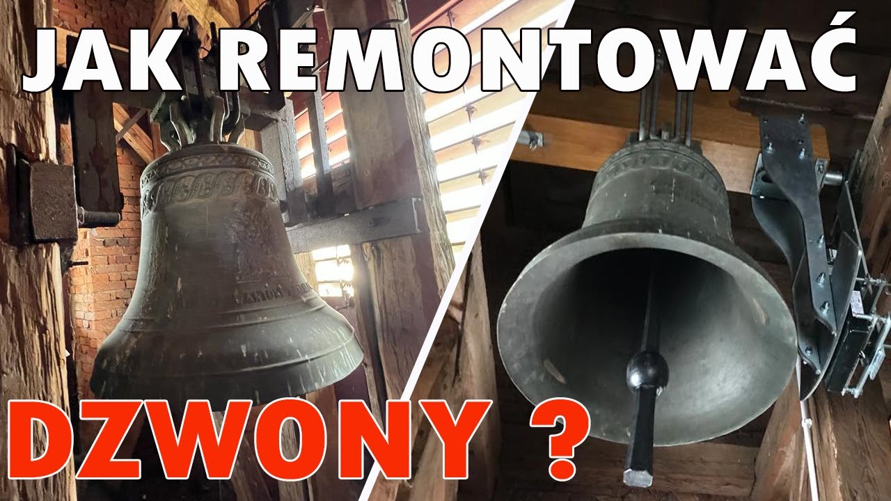 Jak powinny wyglądać remonty dzwonów w Polsce