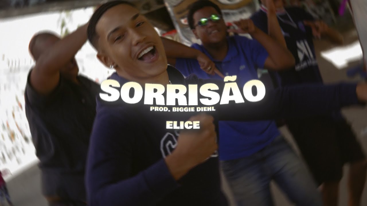 Elicê - Sorrisão (prod. biggie diehl) [VIDEO CLIPE OFICIAL]