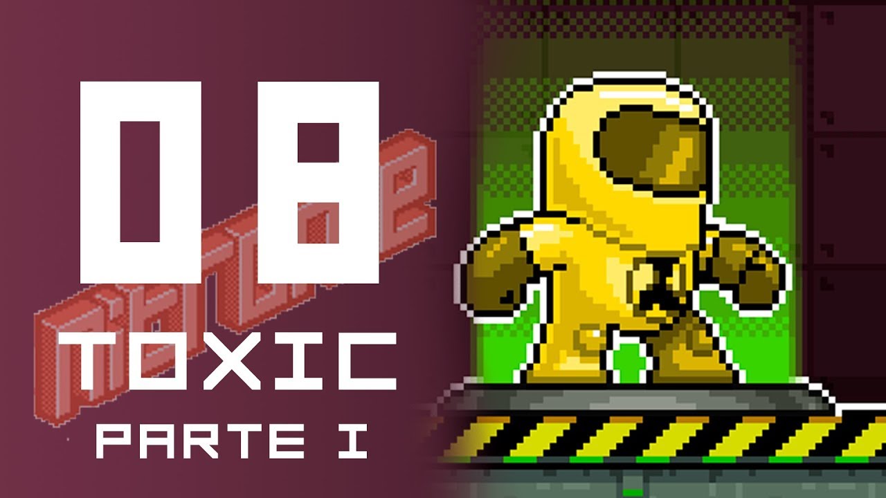 TÓXICO Y BOMBAS POR TODOS LADOS | T1 - Capítulo 08 | Nitrome Toxic - PARTE I
