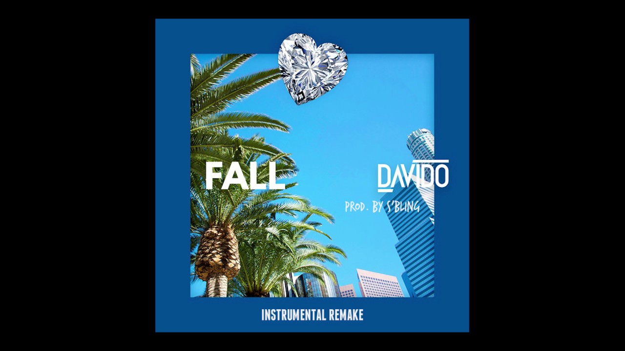 Davido - Fall (Instrumental) | ReProd. by S'Bling
