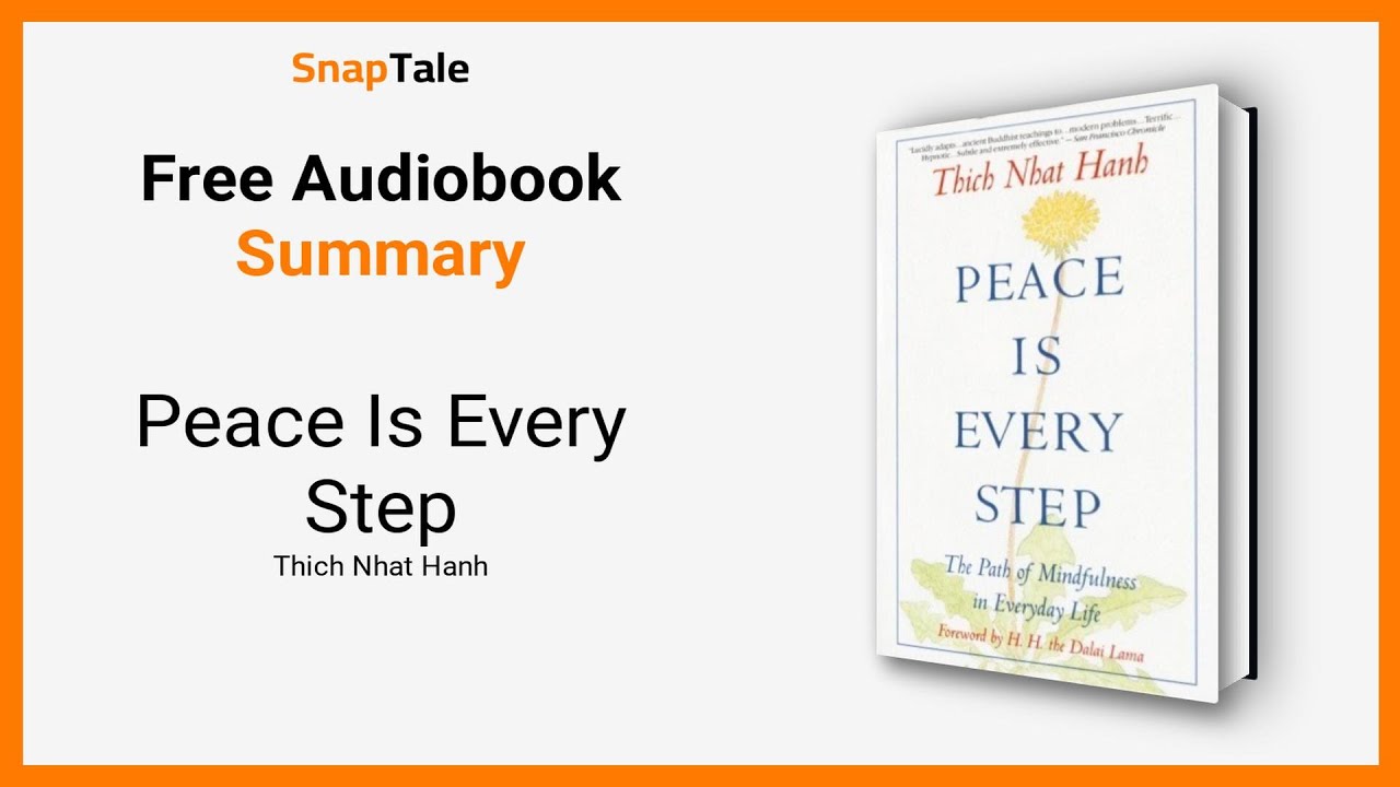 Peace Is Every Step by Thich Nhat Hanh: 6 Minute Summary