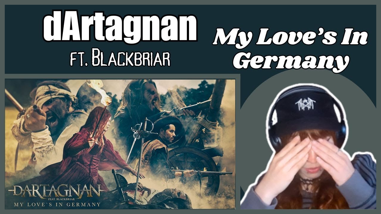 SOMETHING TERRIBLE HAPPENED | dArtagnan ft. Blackbriar | MY LOVE’S IN GERMANY