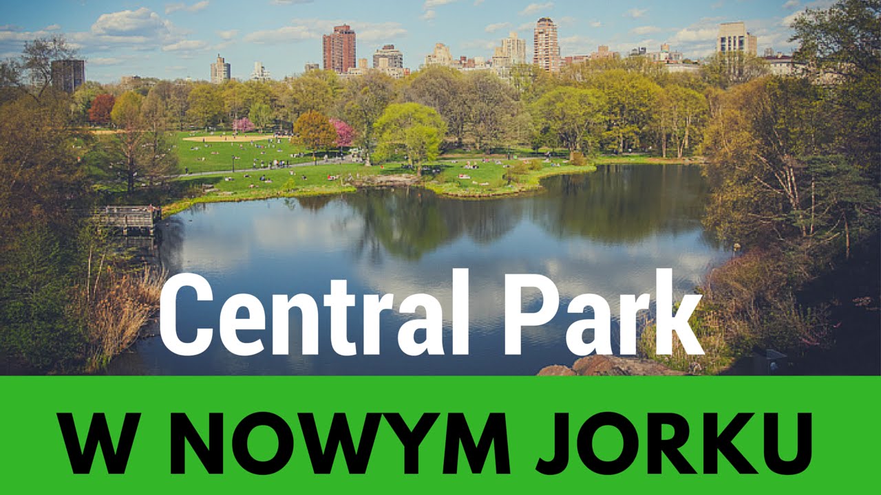 Nowy Jork. Ach ten Central Park!