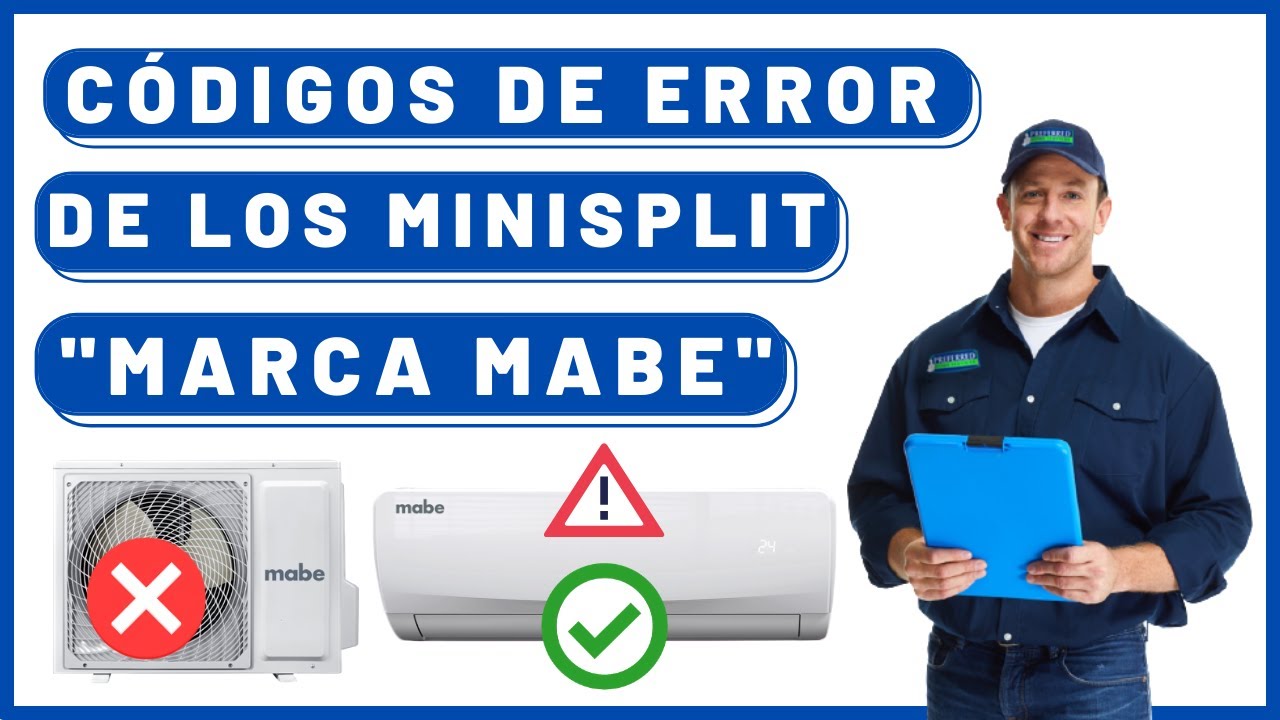 ❌CODIGOS de error de MINISPLIT MABE💥/FALLAS y errores COMUNES en los minisplit MABE(EXPLICACION)😱