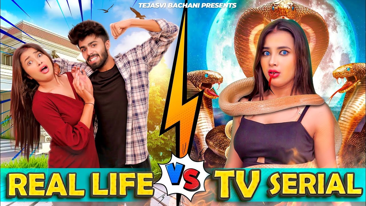 REAL LIFE VS TV SERIAL || SHAITAN RAHUL || TEJASVI BACHANI