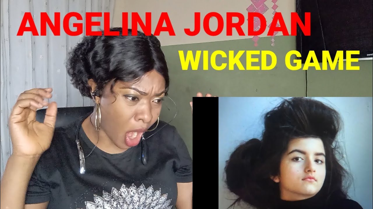 ANGELINA JORDAN - WICKED GAME ( FIRST HEARING)