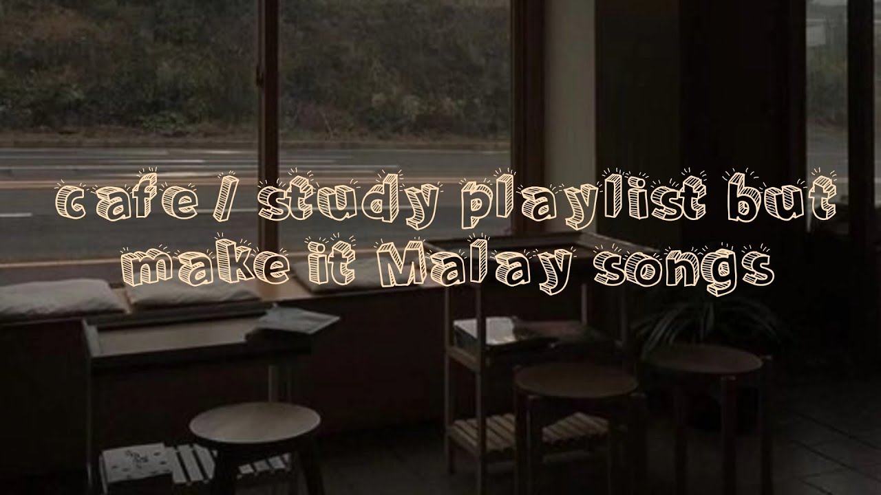 Malay indie-underground songs that you love to listen while at a coffee shop / studying