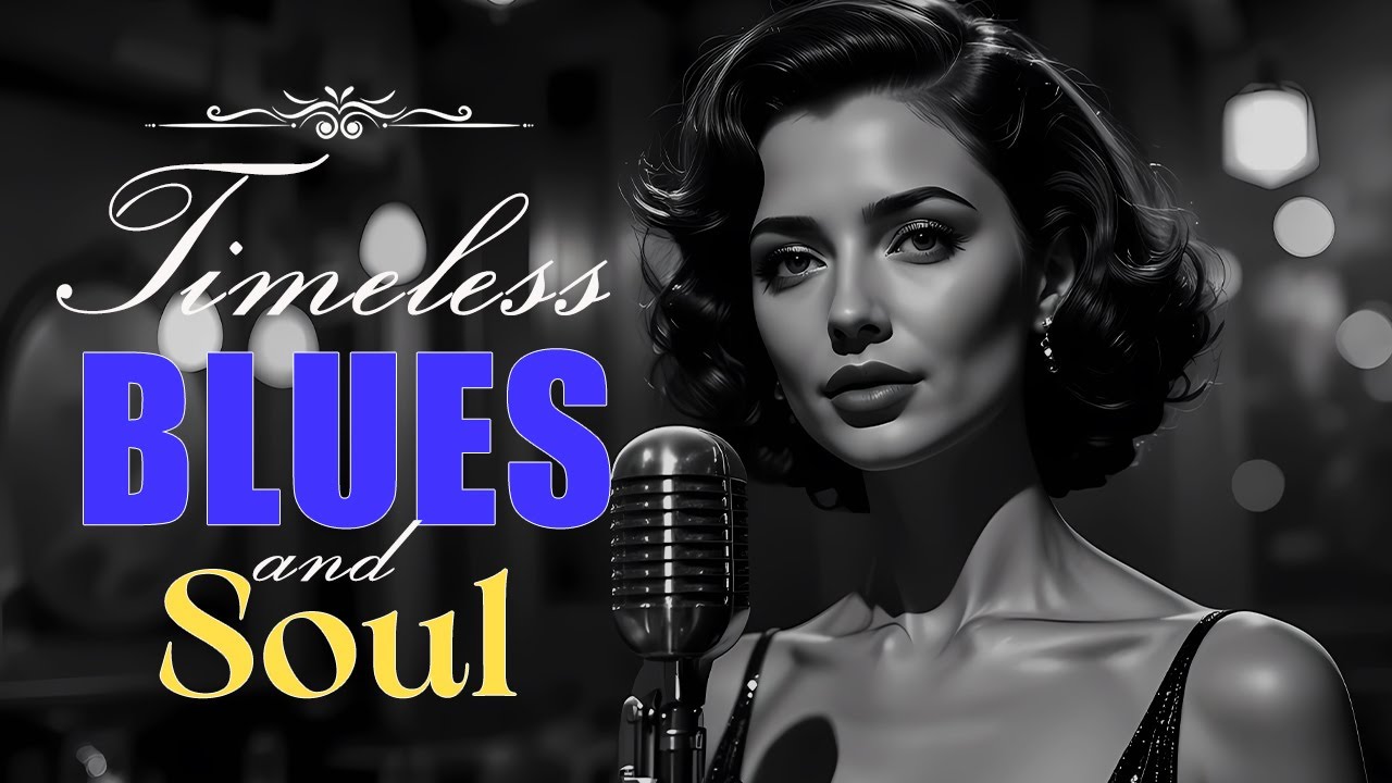 Timeless Soul & Blues 💞 Love Ballads for Late Night Reflection