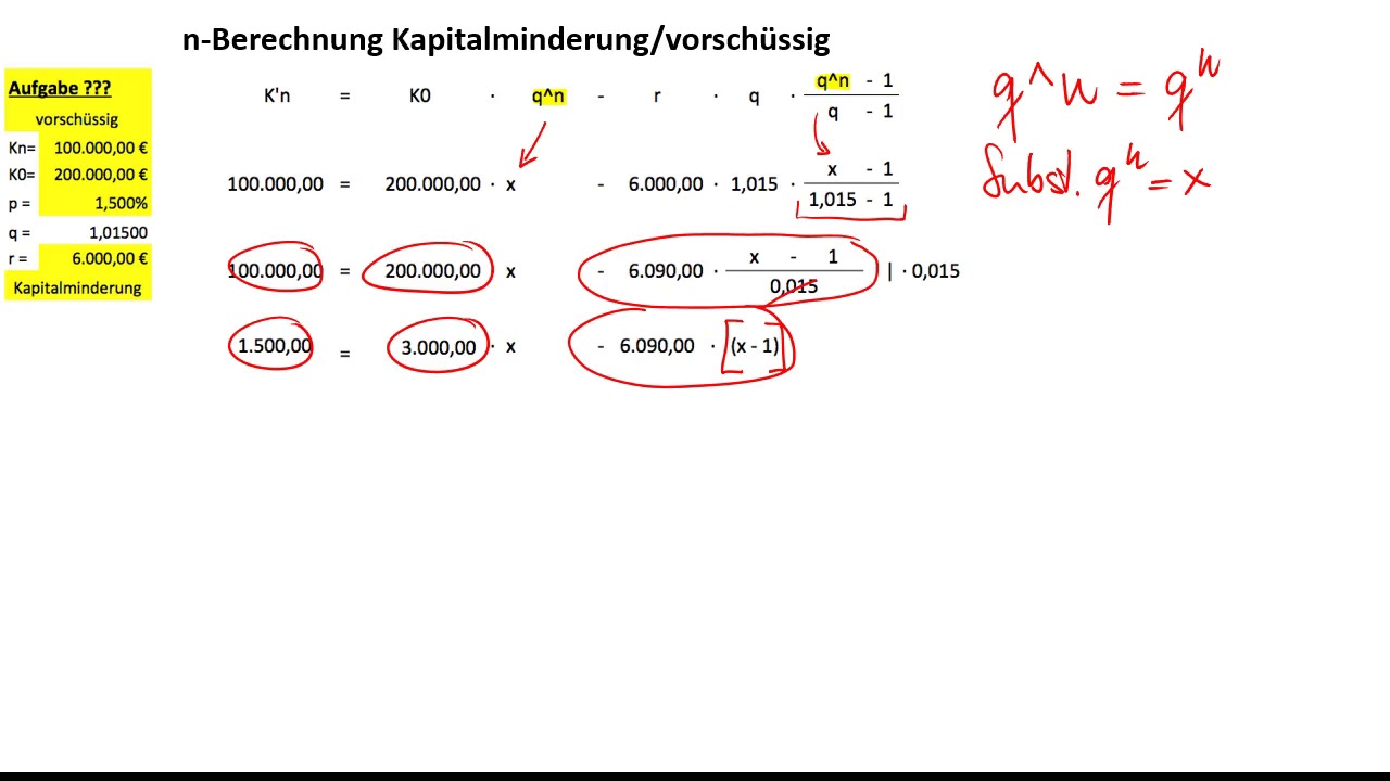 n-Berechnung Kapitalminderung/vorschüssig