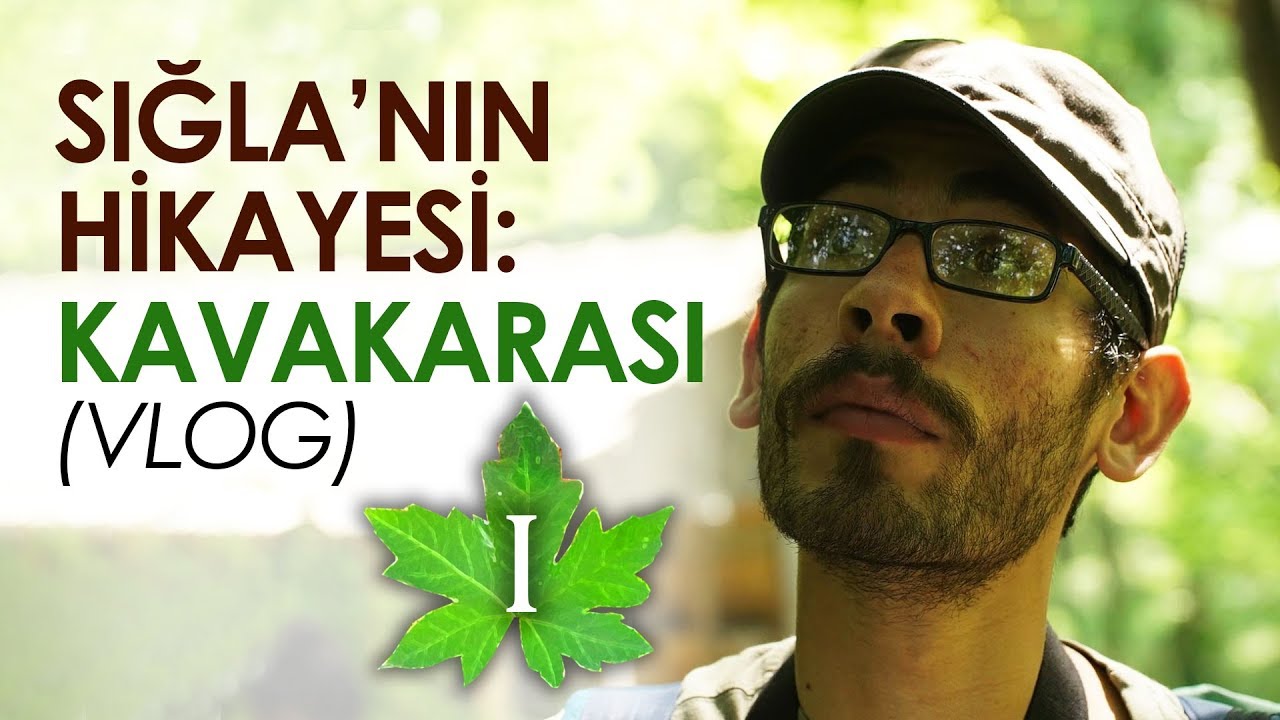 Sığla'nın Hikayesi: Kavakarası (VLOG)