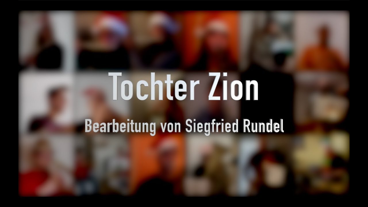 Tochter Zion, freue dich - Bearb. von Siegfried Rundel [präsentiert von MVGPH]