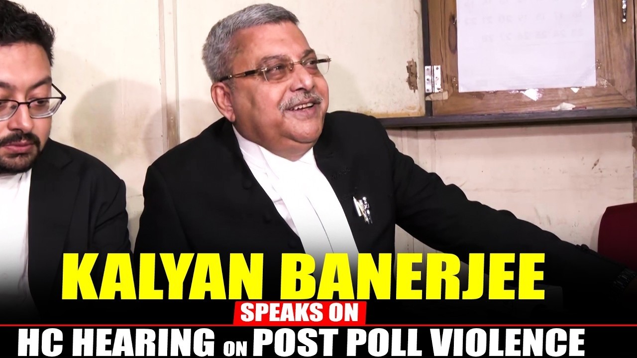 Live | Lawyer and TMC MP Kalyan Banerjee speaks on Post poll violence PIL hearing in Calcutta HC