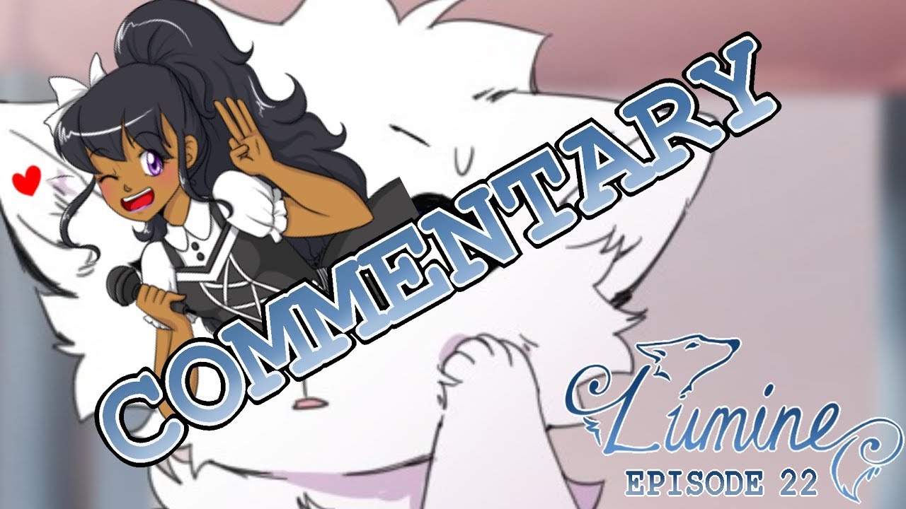 『LUMINE』 EPISODE 22 COMMENTARY