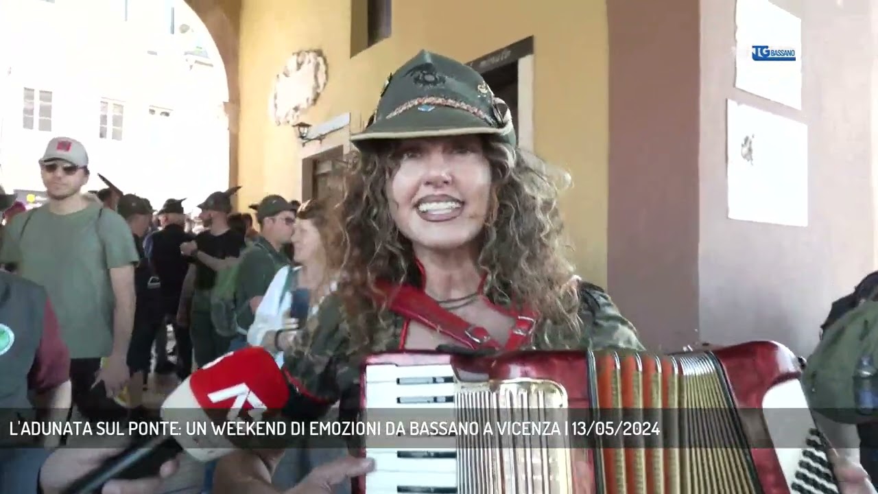 L'ADUNATA SUL PONTE: UN WEEKEND DI EMOZIONI DA BASSANO A VICENZA | 13/05/2024