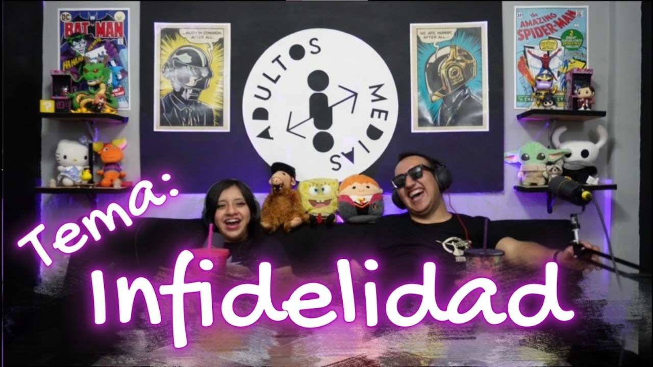 Adultos a Medias - Ep. 29 2da Tem - Ser infiel ¿si o no?