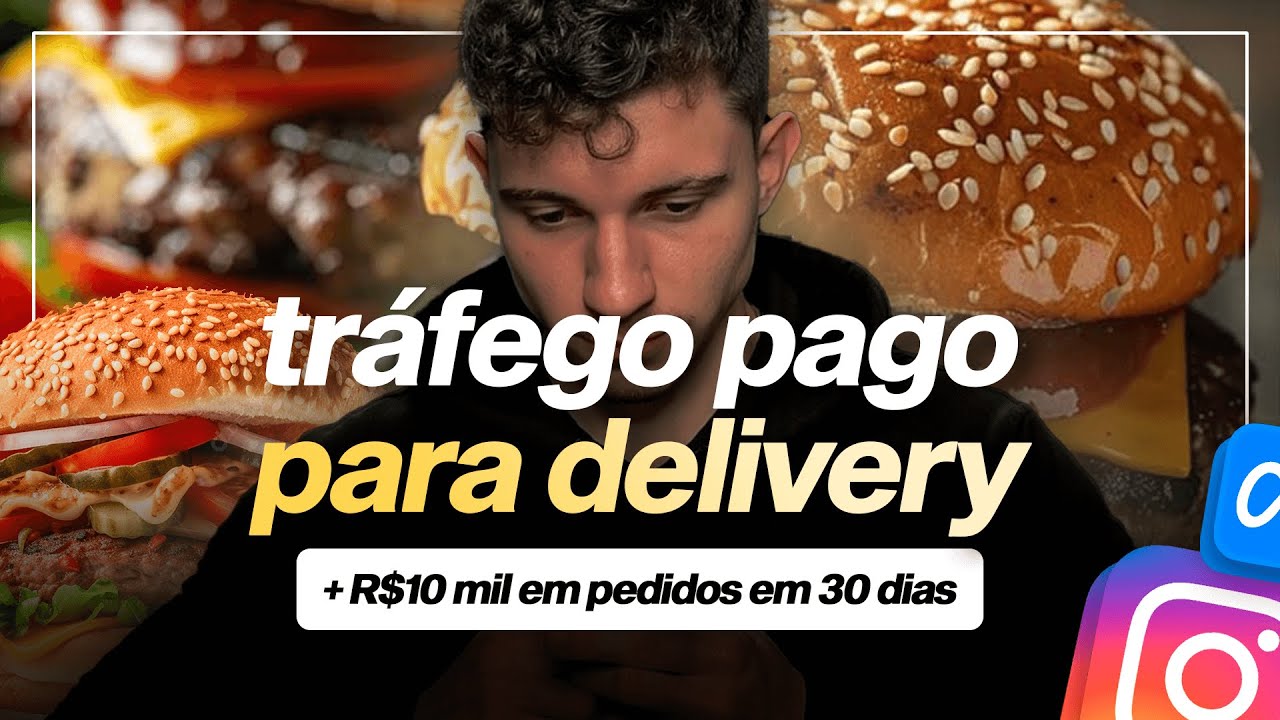 TR&Aacute;FEGO PAGO para DELIVERY em 2026 (Como fazer anuncios para Delivery/Restaurante)