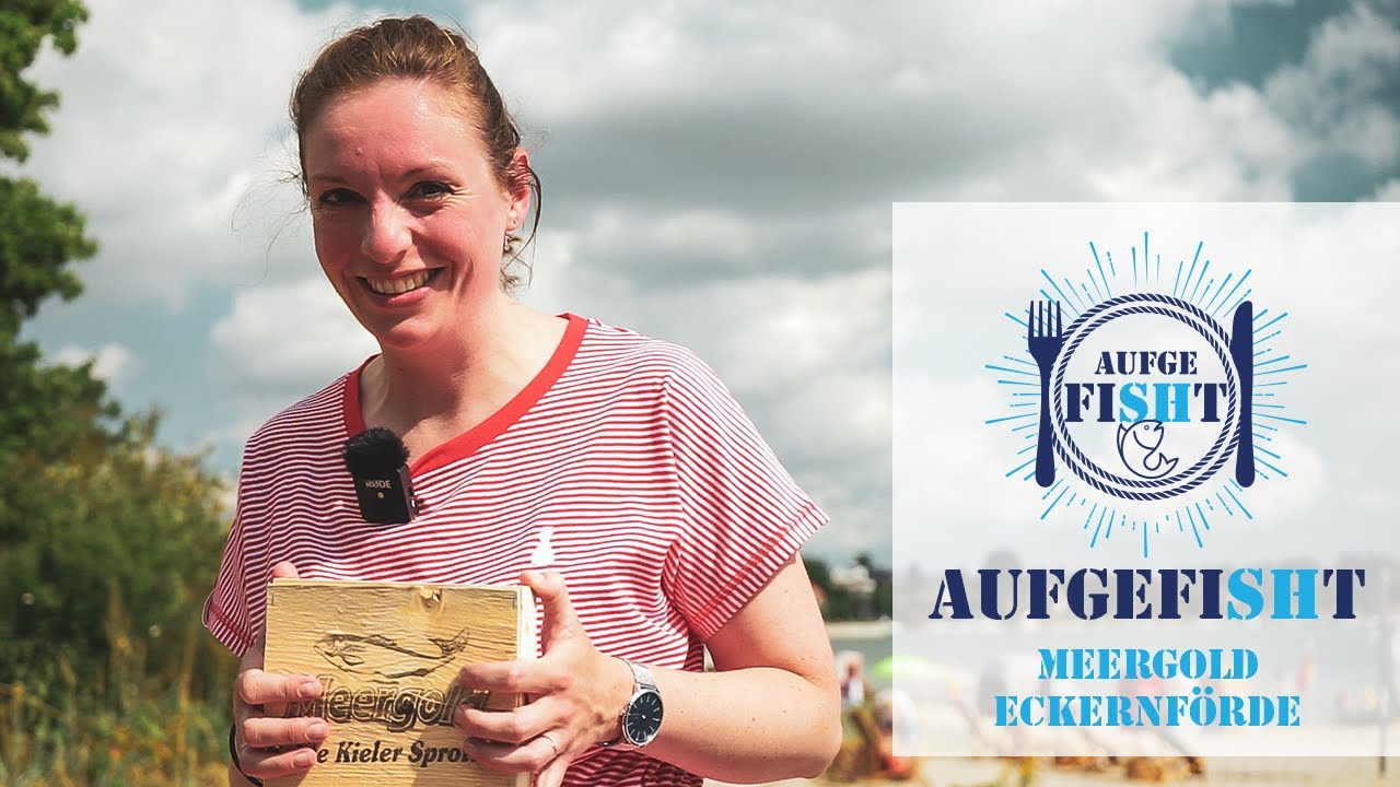 AufgefiSHt - Simone auf den Spuren Kieler Sprotten im Meergold in Eckernförde