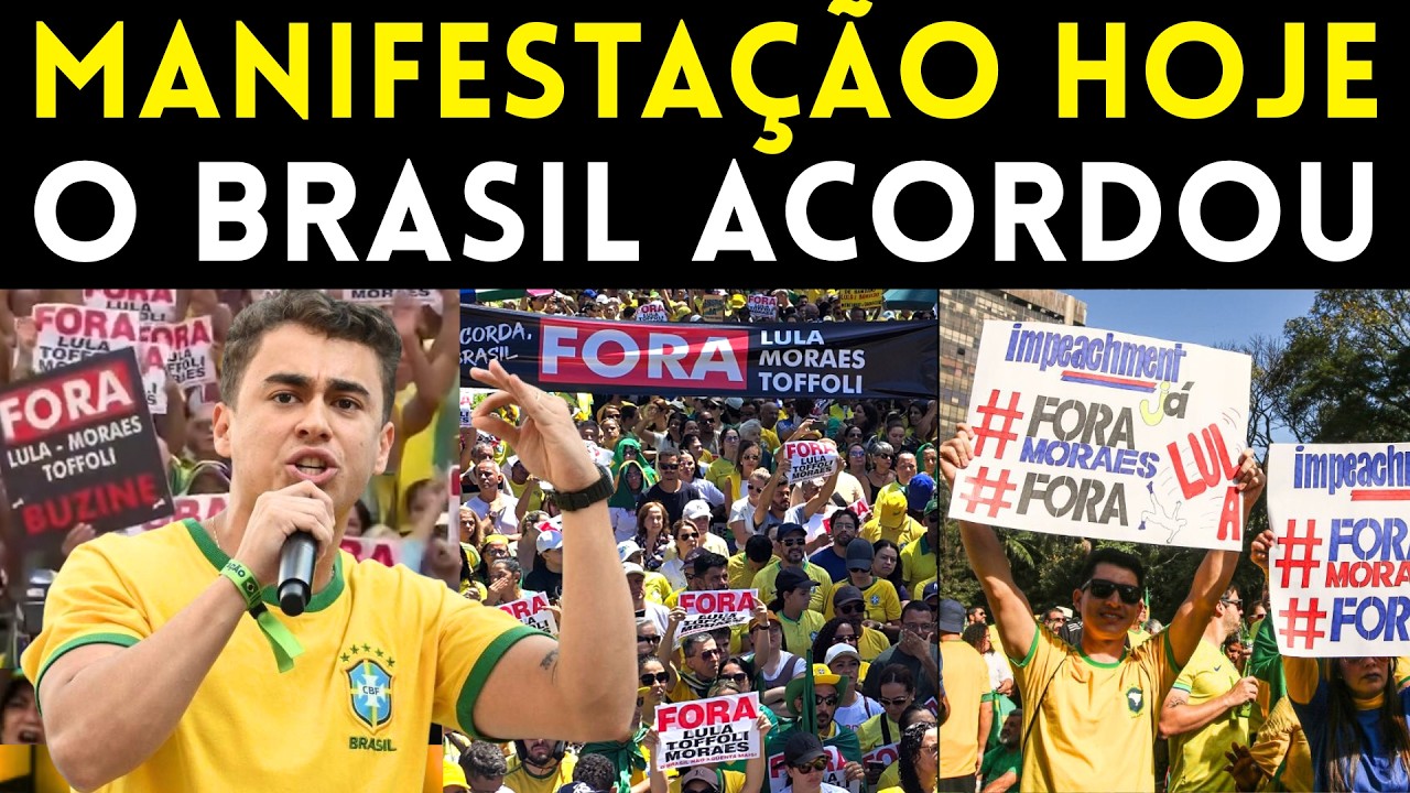 MANIFESTAÇÃO HOJE COM NIKOLAS FERREIRA O BRASIL ACORDOU FORA LULA FORA MORAES E TOFFOLI