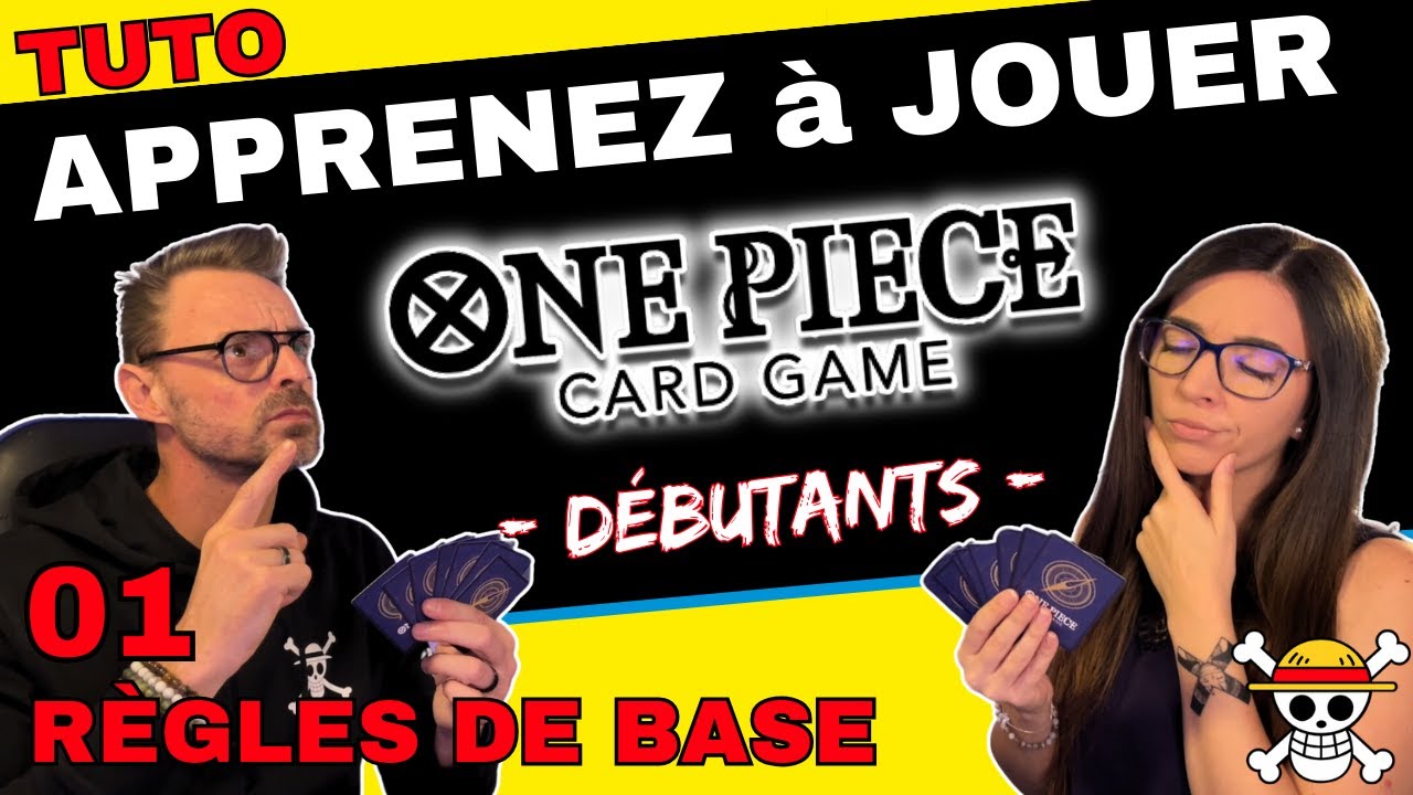TUTO ONE PIECE CARD GAME N°01 - RÈGLES DE BASE DU JEU OPTCG ! - Apprenez à jouer facilement - OPTCG