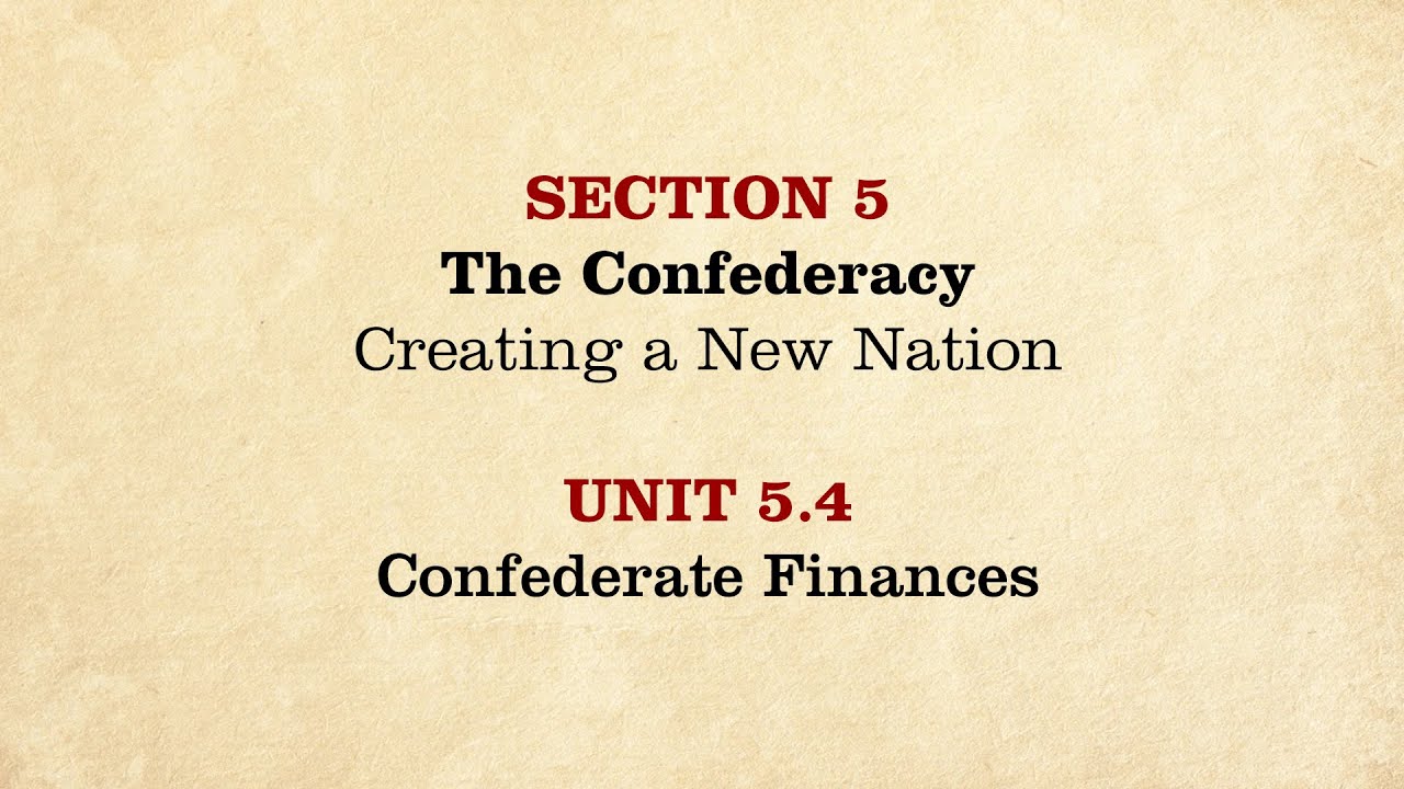 MOOC | Confederate Finances | The Civil War and Reconstruction, 1861-1865 | 2.5.4