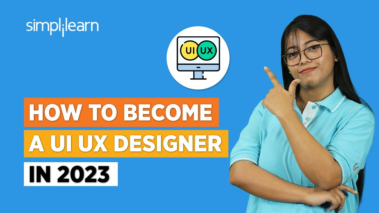 How to Become UI UX Designer | UI UX Designer Roadmap 2023 | Roadmap for UI UX Designer |Simplilearn