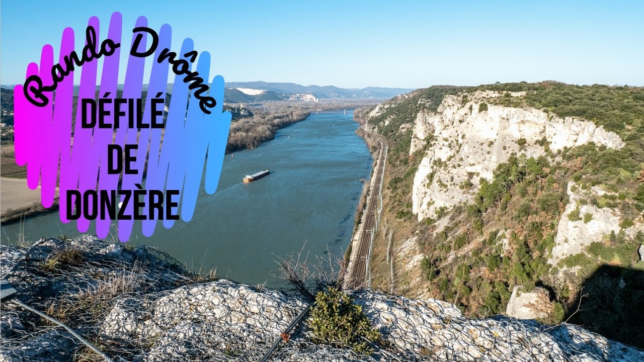 Randonn&eacute;e Dr&ocirc;me    D&eacute;fil&eacute; de Donz&egrave;re