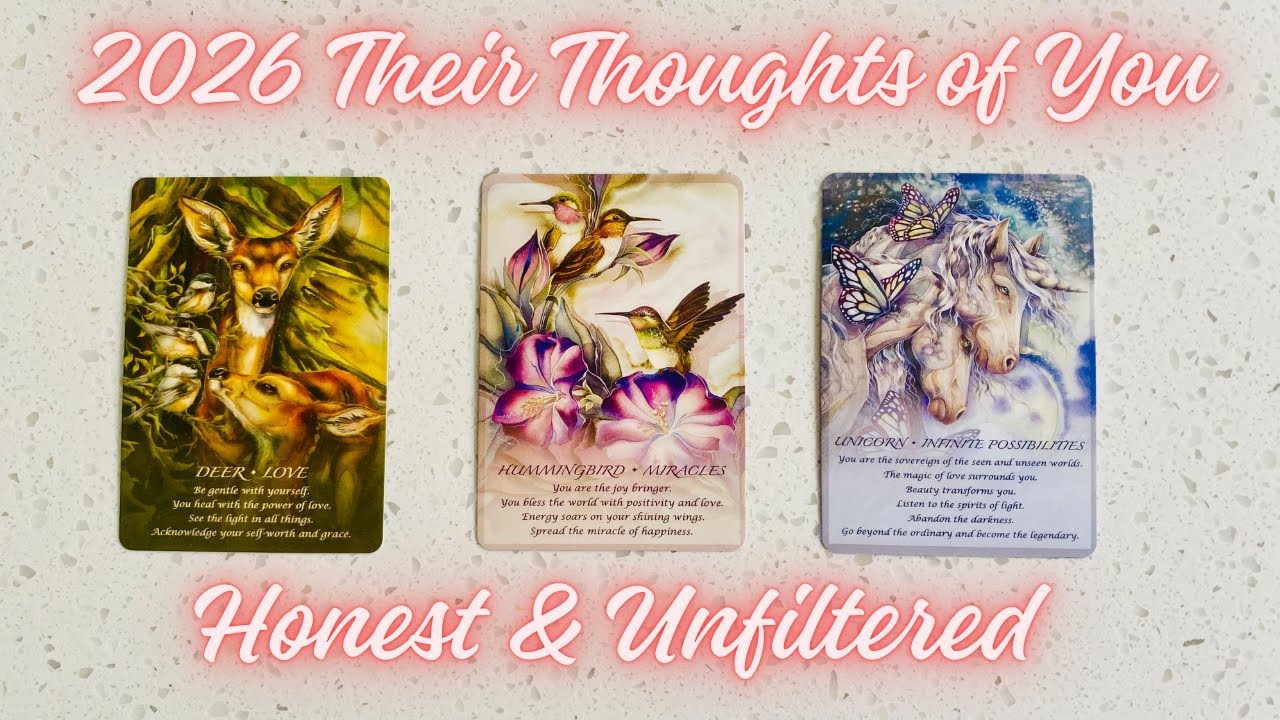 💌 2026: Their HONEST UNFILTERED Thoughts of You 💕 Pick a Card ✨ Tarot & Oracle Reading