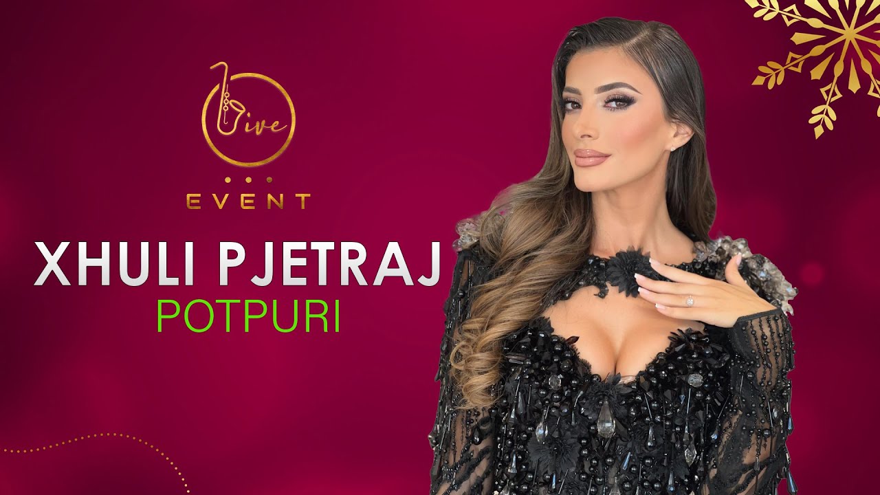 Xhuli Pjetraj - Potpuri - ( Live Event 2025 )