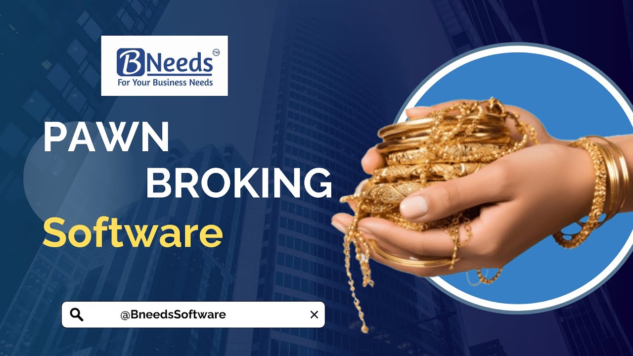 Pawn Broking Software | நகை அடகு கடை Software | Bneeds Billing Software | Nm infotech Solutions